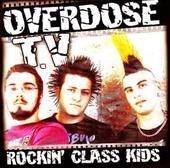 Overdose TV : Rockin' Class Kids